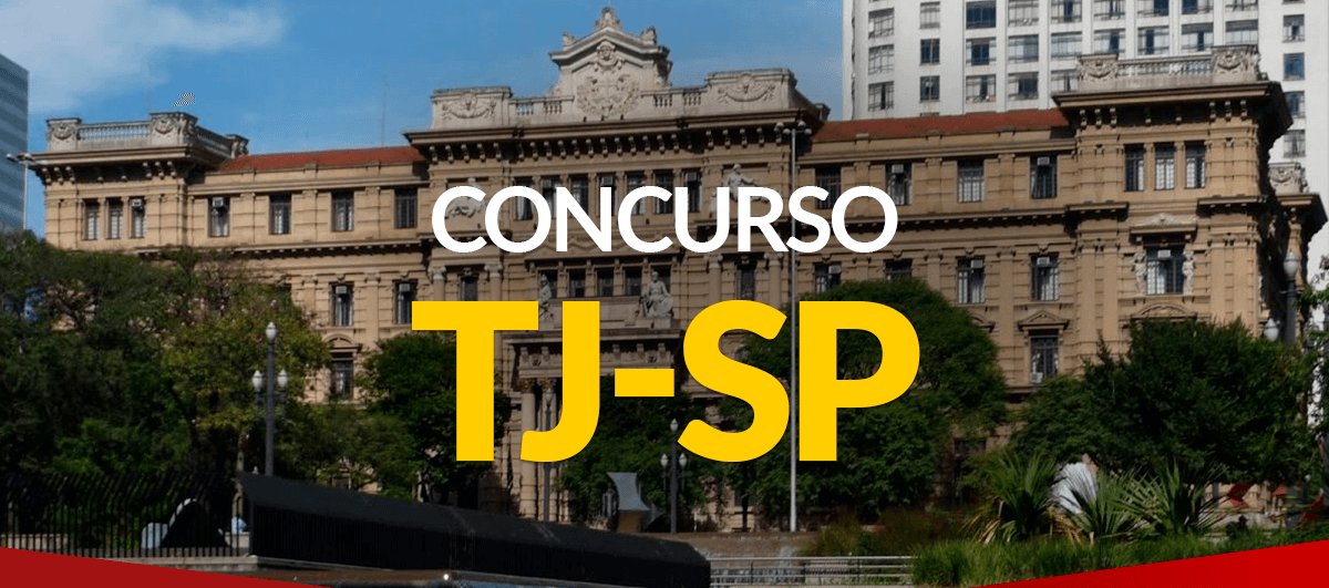 Concurso público do TJ SP: saiba tudo sobre o edital e inscrições